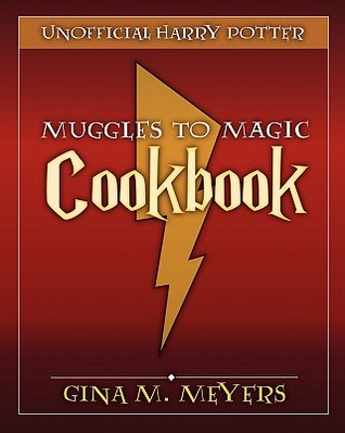 Unofficial Harry Potter Cookbook: From Muggles To Magic (Paperback)