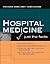 Hospital Medicine: Just The Facts