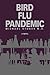 Bird Flu Pandemic by Michael Stones