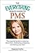 The Everything Health Guide to PMS: The essential guide to reducing discomfort, minimizing symptoms, and feeling your best