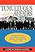 Tumultuous Affairs: Uncertain Politics and Unlikely Romance During a Turbulent Time 1964 - 1975