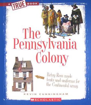 The Pennsylvania Colony (True Books)