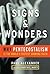 Signs and Wonders: Why Pent...