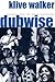 Dubwise: Reasoning from the...
