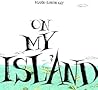 On My Island by Marie-Louise Gay