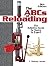 The ABCs of Reloading: The ...