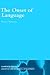 The Onset of Language (Camb...