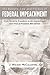 The History, Law, and Politics of Federal Impeachment: From the Early Precedents to the Impeachment and Trial of President Bill Clinton