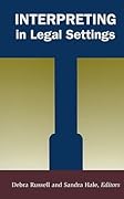 Interpreting in Legal Settings (Studies In Interpretation Series, Vol. 4)