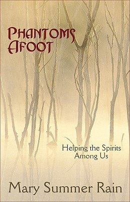 Phantoms Afoot, 2nd Edition: Helping the Spirits Among Us (Paperback)