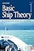 Basic Ship Theory Volume 1