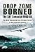 Drop Zone Borneo - The RAF Campaign 1963-65: 'The Most Successful Use of Armed Forces in the Twentieth Century'