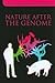 Nature After The Genome,