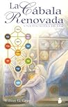 CABALA RENOVADA, LA by Willian G. Gray CABALA RENOVADA, LA by Willian G. Gray