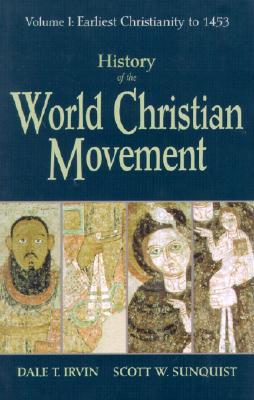 History of the World Christian Movement Volume I (Paperback)