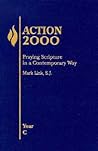 Action 2000: Praying Scripture in a Contemporary Way (Year C)