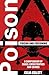 Poison and Poisoning: A Com...