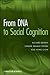 From DNA to Social Cognition
