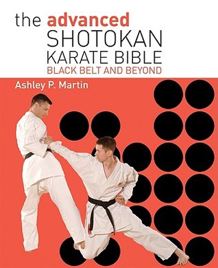 The Advanced Shotokan Karate Bible: Black Belt and Beyond (Paperback)