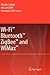 Wi-Fi™, Bluetooth™, Zigbee™ and WiMax™