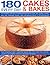 180 Every Day Cakes & Bakes: An irresistible collection of mouth-watering brownies, buns, bars, muffins, cookies, pies, tarts, teabreads, breads, ... step-by-step, with cook's hints and tips