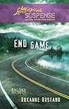 End Game by Roxanne Rustand End Game by Roxanne Rustand