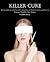 Killer Cure
