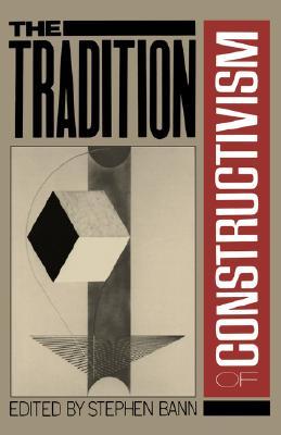 The Tradition of Constructivism (Paperback)