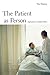 The Patient as Person: Expl...