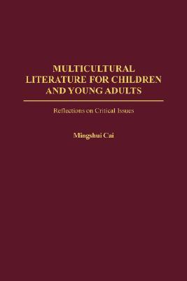 Multicultural Literature for Children and Young Adults: Reflections on Critical Issues (Paperback)
