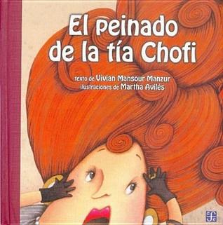El peinado de la tía Chofi (Hardcover)