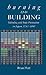 Burning and Building by Brian Platt