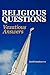 Religious Questions: Vexatious Answers