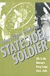 Stateside Soldier: Life in the Women's Army Corps, 1944-1945