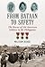 From Bataan to Safety: The ...