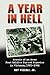 A Year in Hell: Memoir of an Army Foot Soldier Turned Reporter in Vietnam, 1965-1966