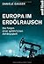 Europa im Erdölrausch by Daniele Ganser