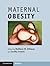 Maternal Obesity