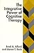 The Integrative Power of Cognitive Therapy