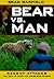 Bear Vs. Man: Recent Attacks and How to Avoid the Increasing Danger
