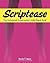 Scriptease: The Hollywood S...