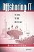 Offshoring IT by Bill Blunden