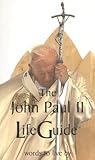 John Paul II LifeGuide: Words To Live By