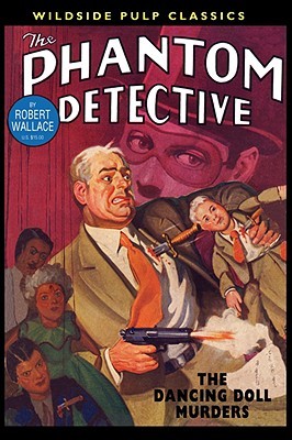 The Phantom Detective - The Dancing Doll Murders - June, 1937 19/2 (Paperback)