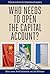 Who Needs to Open the Capital Account?