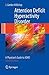 Attention Deficit Hyperactivity Disorder Handbook: A Physician's Guide to ADHD