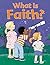 What Is Faith (Faith Discovery Series)