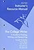 Instructor's Resource Manual for The College Writer: A Guide to Thinking, Writing, and Researching