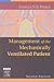 Management of the Mechanically Ventilated Patient