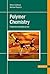 Polymer Chemistry: Properties and Application